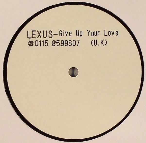 Joy Rose, Lexus (11) - Give Up Your Love