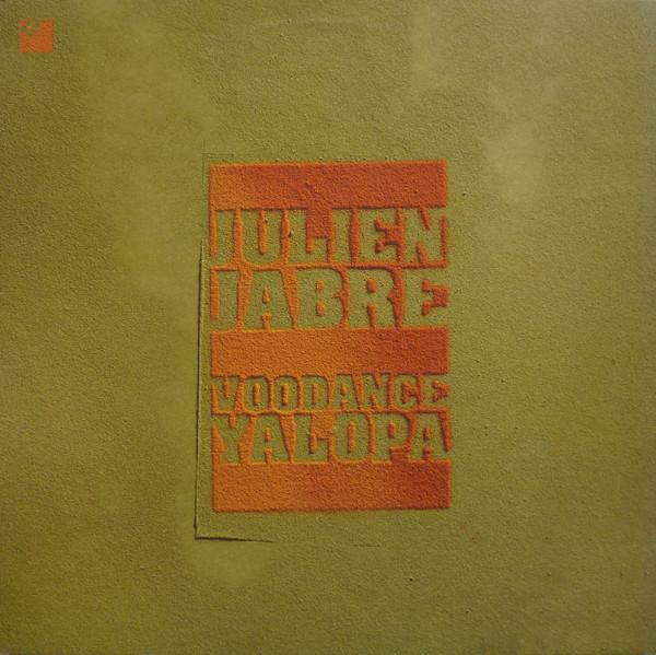 Julien Jabre - Voodance / Yalopa