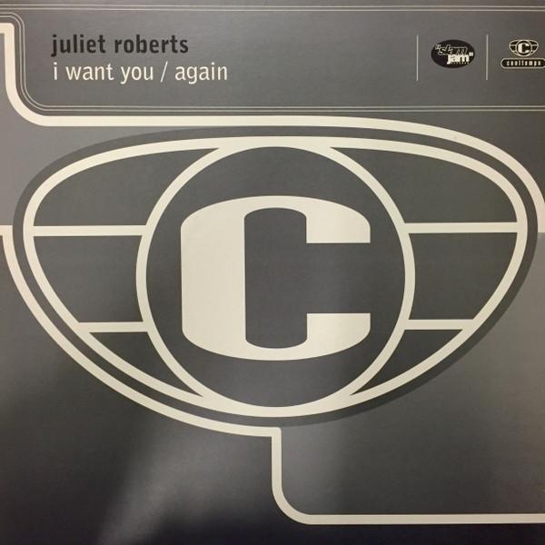 Juliet Roberts - I Want You / Again
