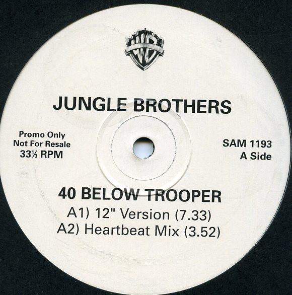Jungle Brothers - 40 Below Trooper