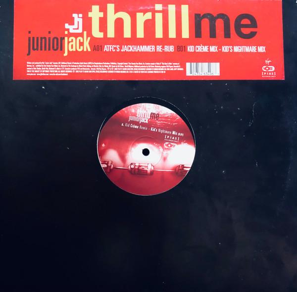 Junior Jack - Thrill Me (Remixes)