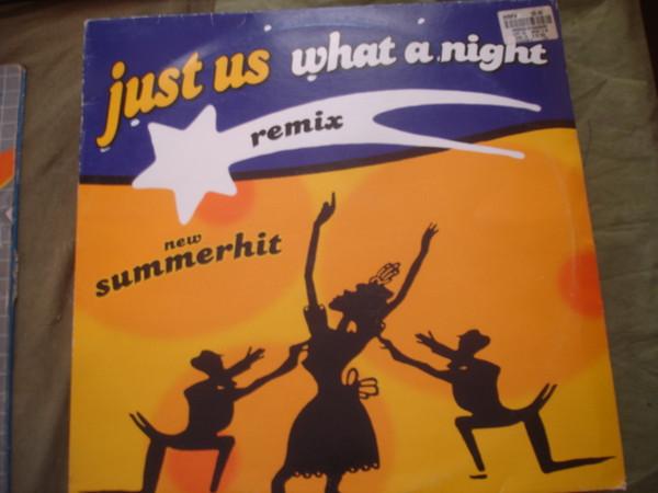Just Us - What A Night
