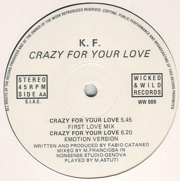 K.F. (2) - Crazy For Your Love