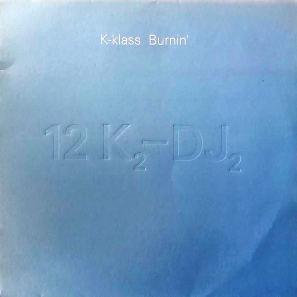 K-Klass - Burnin'