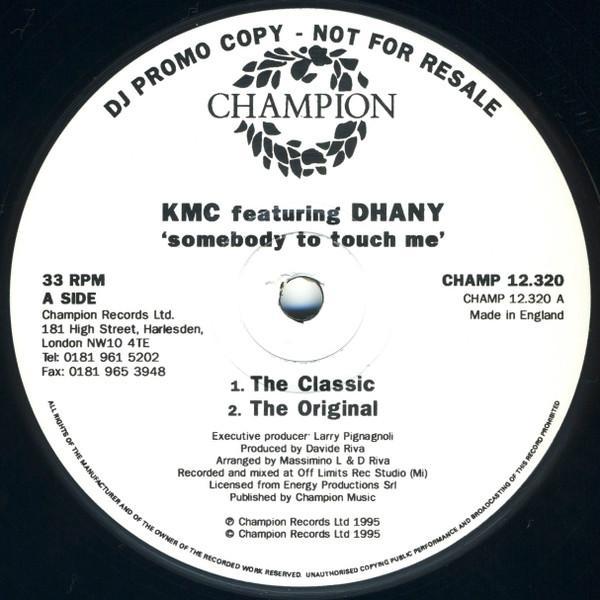 KMC (2), Dhany - Somebody To Touch Me