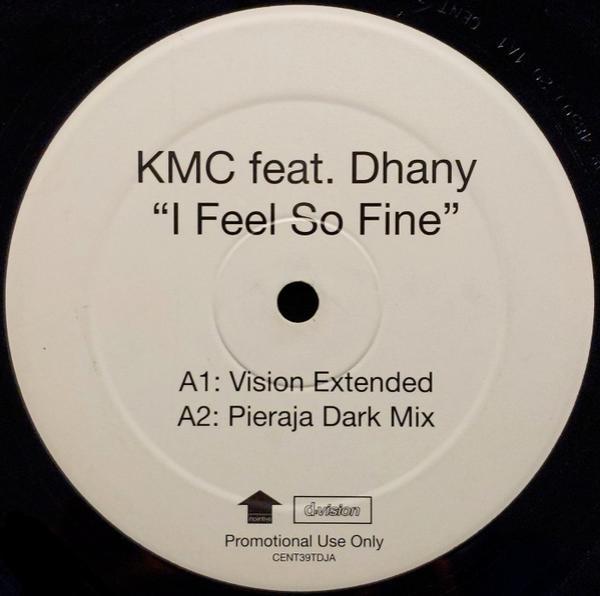 KMC , Dhany - I Feel So Fine