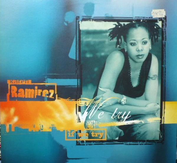 Karen Ramirez - If We Try