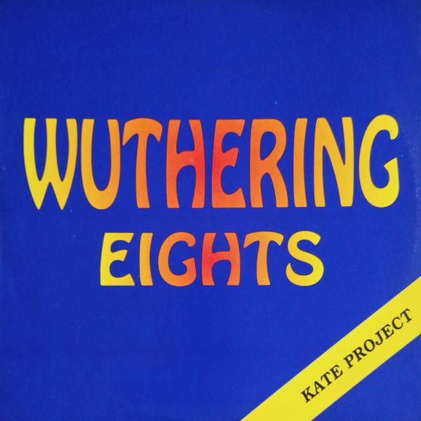 Kate Project - Wuthering Eights