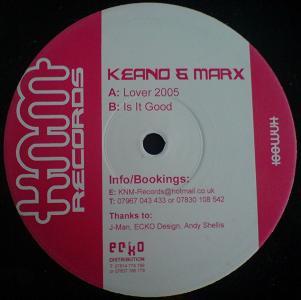 Keano & Marx - Lover 2005 / Is It Good