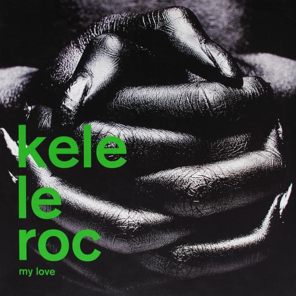 Kele Le Roc - My Love