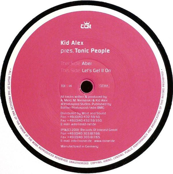 Kid Alex, Tonic People - Aber / Let's Get It On