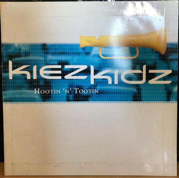 Kiez Kidz - Hootin 'N' Tootin