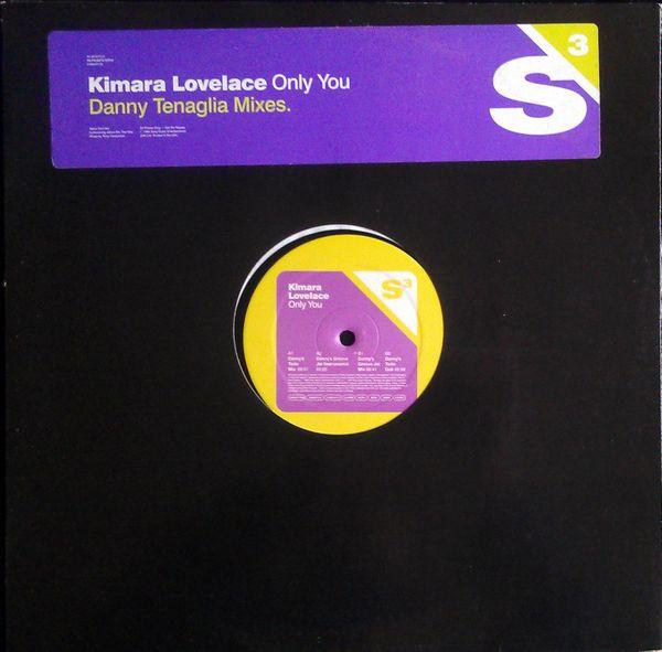 Kimara Lovelace - Only You (Danny Tenaglia Mixes)
