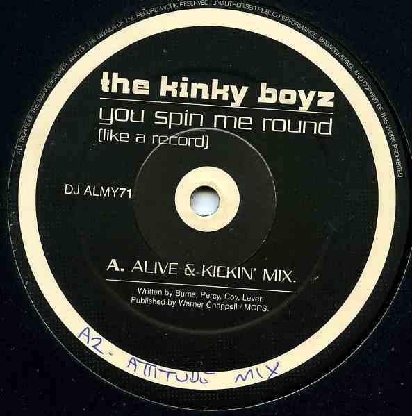 Kinky Boyz - You Spin Me Round (Like A Record)