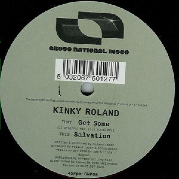 Kinky Roland - Get Some / Salvation