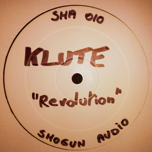 Klute - Revolution / Most People Are Dicks