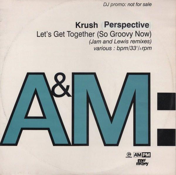 Krush  - Let's Get Together (So Groovy Now) (Jam And Lewis Remixes)