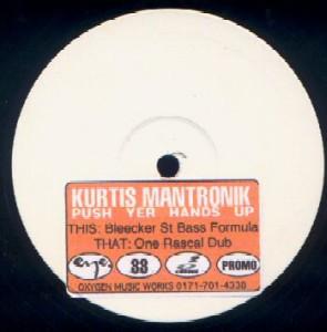 Kurtis Mantronik - Push Yer Hands Up (Remix)