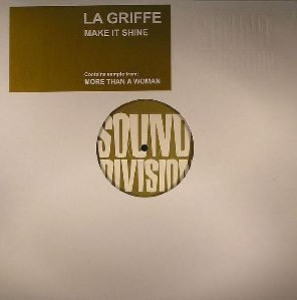 La Griffe - Make It Shine