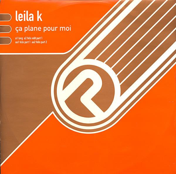 Leila K - Ça Plane Pour Moi