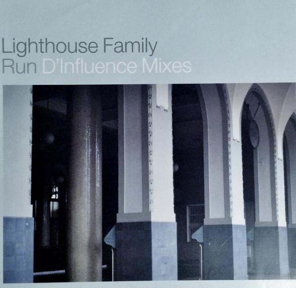 Lighthouse Family - Run - D'Influence Mixes