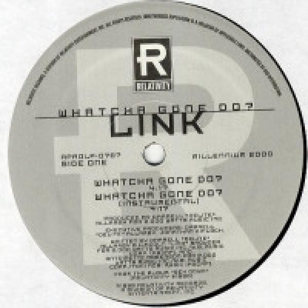 Link (3) - Whatcha Gone Do?