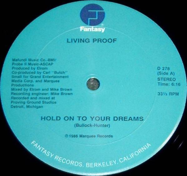 Living Proof (3) - Hold On To Your Dreams