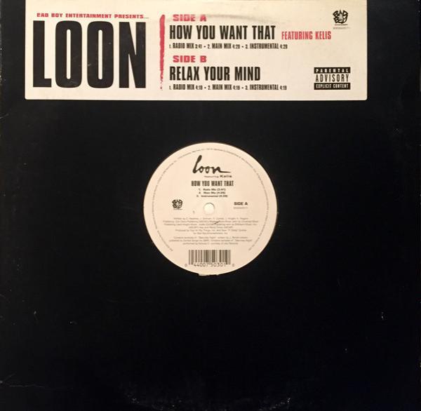 Loon - How You Want That / Relax Your Mind