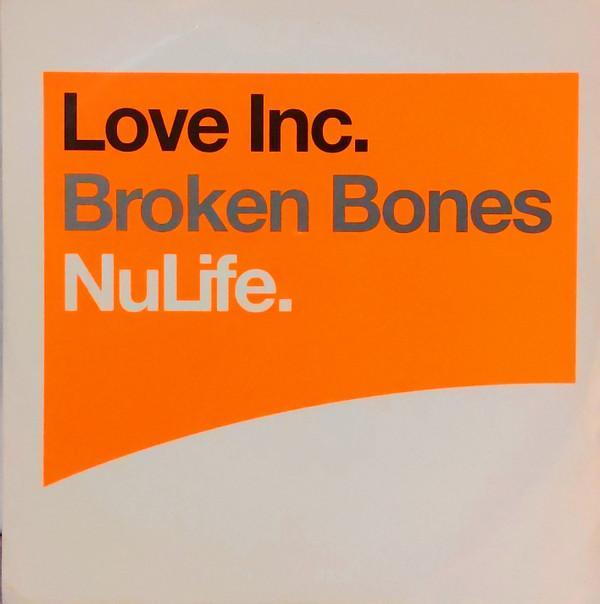 Love Inc - Broken Bones