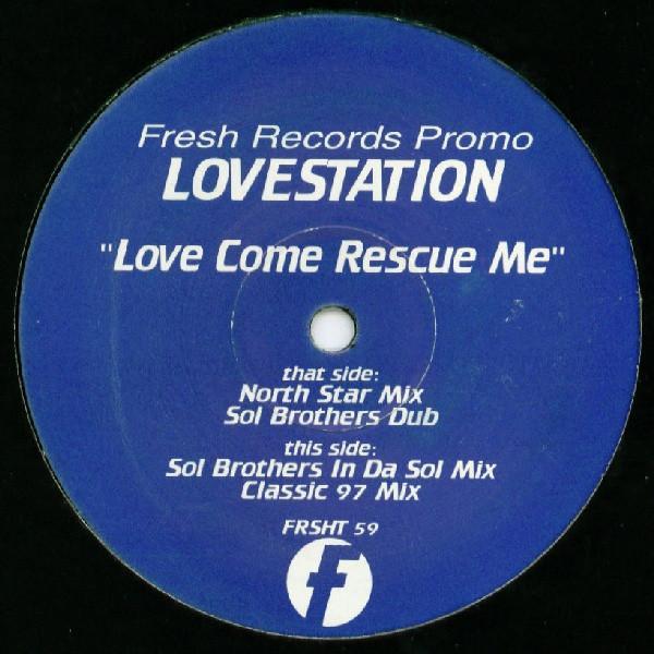 Lovestation - Love Come Rescue Me