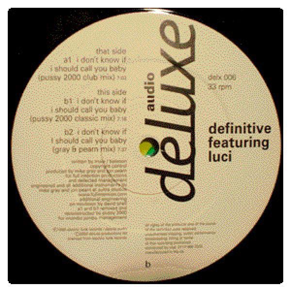 Luciana, Definitive - I Don't Know If I Should Call You Baby