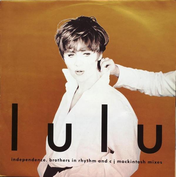 Lulu - Independence (Brothers In Rhythm and CJ Mackintosh Mixes)