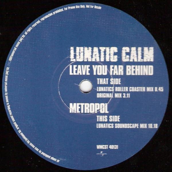 Lunatic Calm - Leave You Far Behind