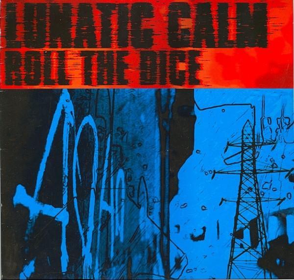 Lunatic Calm - Roll The Dice