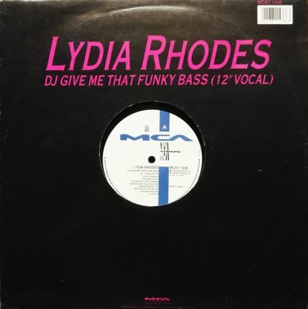 Lydia Rhodes - DJ Give Me That Funky Bass