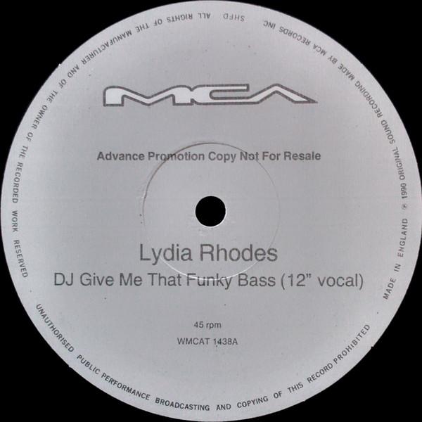 Lydia Rhodes - DJ Give Me That Funky Bass