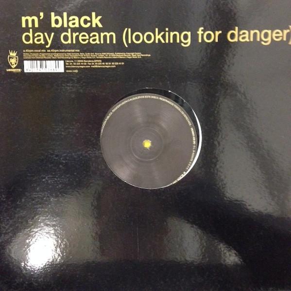 M' Black - Day Dream (Looking For Danger)