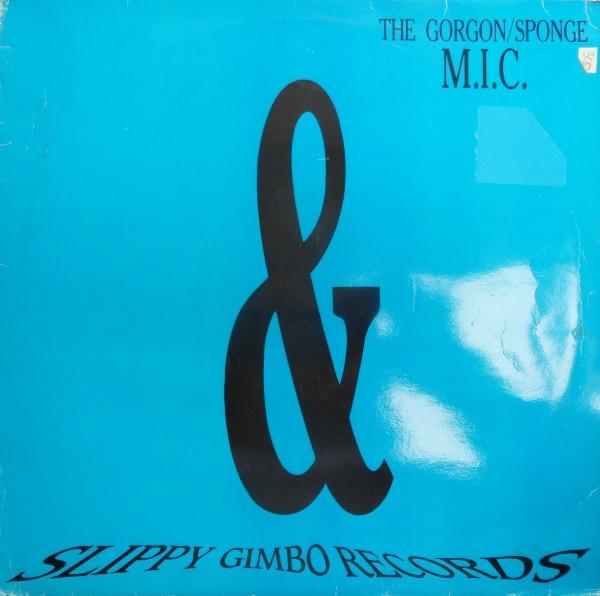 M.I.C. - The Gorgon / Sponge
