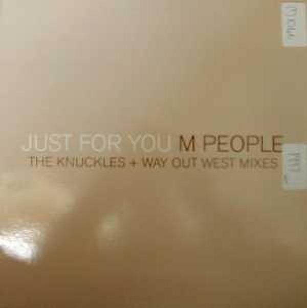 M People - Just For You (The Knuckles + Way Out West Mixes)