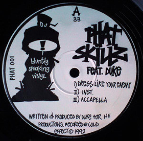 MC Duke, Phat Skillz - Dress Like Your Enemy / Phat Skills