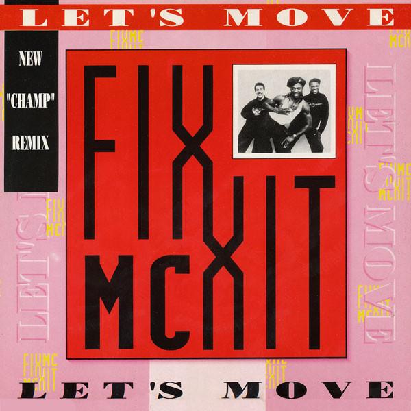 MC Fixx It - Let's Move (New "Champ" Remix)