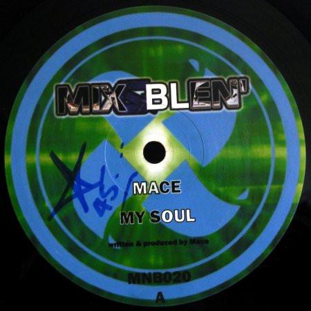 Mace - My Soul / Need You