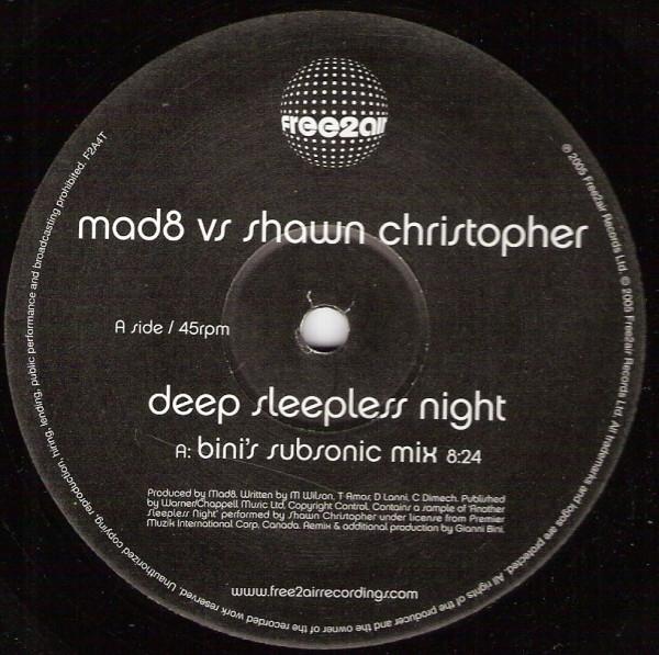 Mad8, Shawn Christopher - Deep Sleepless Night