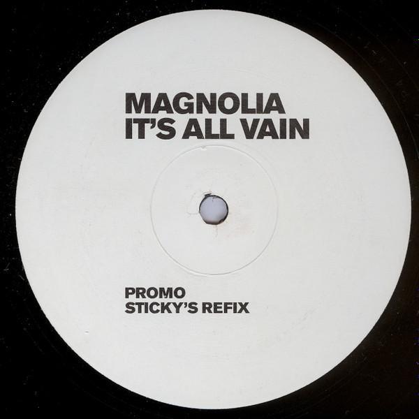 Magnolia - It's All Vain (Sticky's Refix)