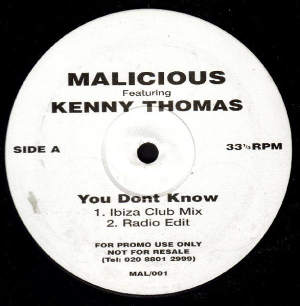 Malicious , Kenny Thomas - You Dont Know