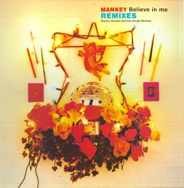 Mankey - Believe In Me (Remixes)