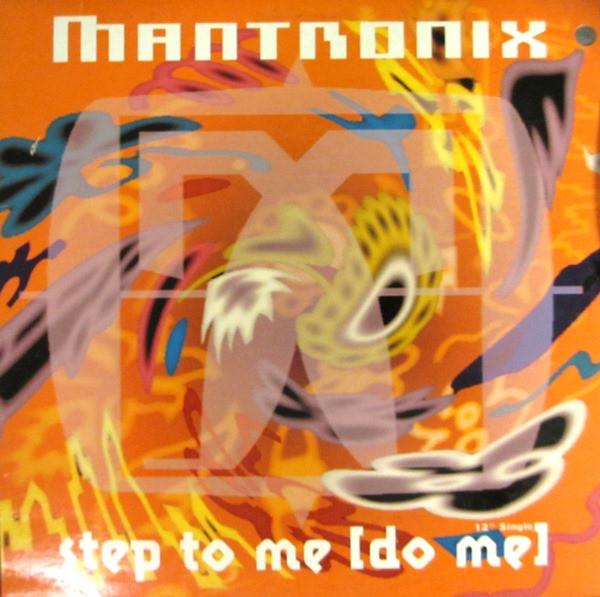Mantronix - Step To Me [Do Me]