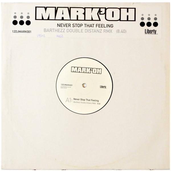 Mark 'Oh - Never Stop That Feeling