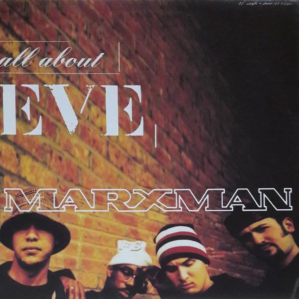 Marxman - All About Eve