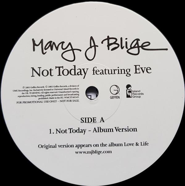 Mary J. Blige, Eve (2) - Not Today